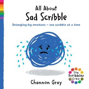 All About Sad Scribble de Channon Gray