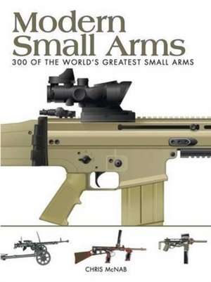 MODERN SMALL ARMS de Chris McNab