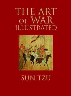 The Art of War Illustrated de Sun Tzu