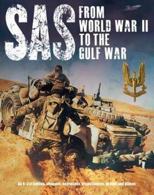 SAS from World War II to the Gulf War de Peter Darman