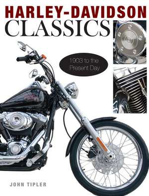 Harley-Davidson Classics de John Tipler