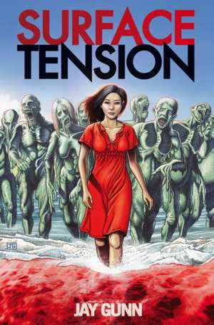 Surface Tension de Jay Gunn