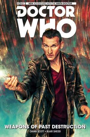 Doctor Who: The Ninth Doctor Volume 1 - Weapons of Past Destruction de Cavan Scott