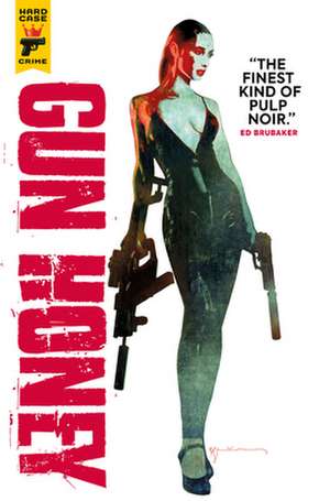 Gun Honey (Graphic Novel) de Charles Ardai