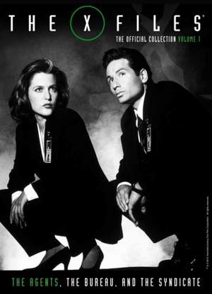 The X-Files the Official Collection Volume 1 - The Agents, the Bureau and the Syndicate: Villains & Demons de Titan Books