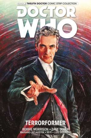 Doctor Who: The Twelfth Doctor de Robbie Morrison