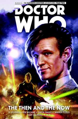 Doctor Who: The Then and the Now de Si Spurrier