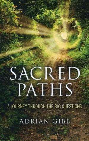 Sacred Paths de Adrian Gibb
