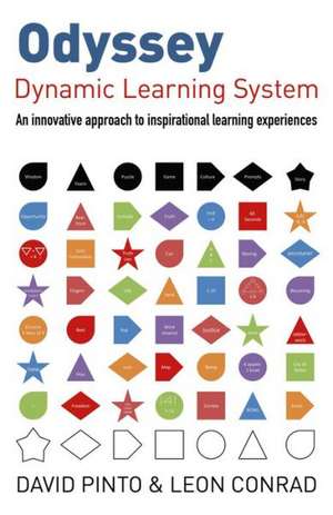 Odyssey: Dynamic Learning System – An innovative approach to inspirational learning experiences de Leon Conrad