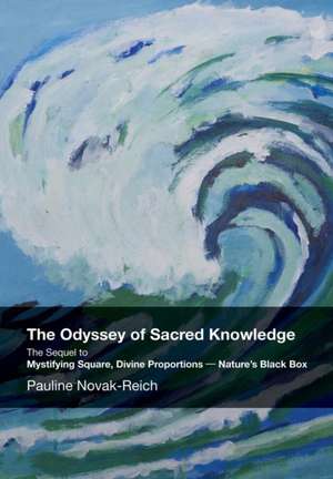 The Odyssey of Sacred Knowledge de Reich Pauline