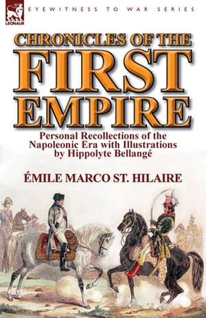 Chronicles of the First Empire de Emile Marco St Hilaire