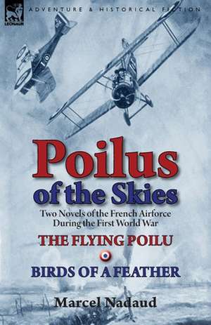 Poilus of the Skies de Marcel Nadaud