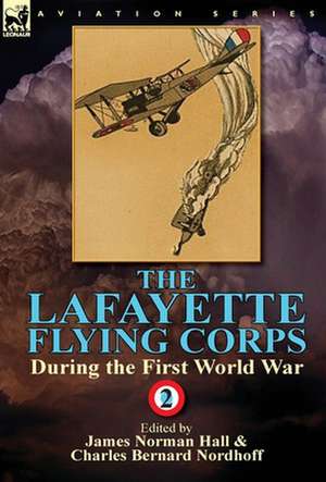 The Lafayette Flying Corps-During the First World War de James Norman Hall