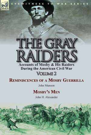 The Gray Raiders-Volume 2 de John Munson