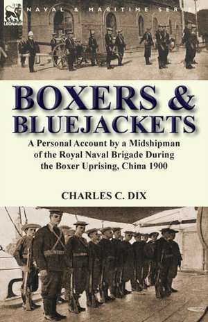 Boxers & Bluejackets de Charles C. Dix