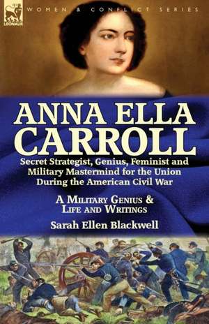 Anna Ella Carroll de Sarah Ellen Blackwell