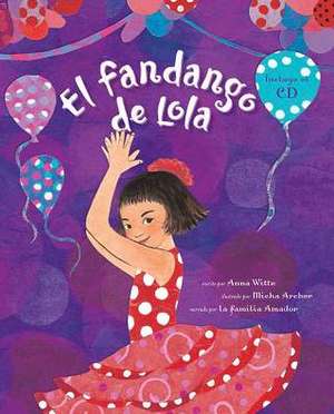 El Fandango de Lola de Anna Witte