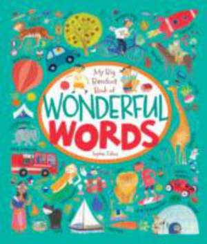 The Big Barefoot Book of Wonderful Words de Kate Depalma