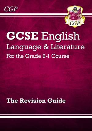 GCSE English Language & Literature Revision Guide (includes Online Edition and Videos): for the 2025 and 2026 exams de Cgp Books