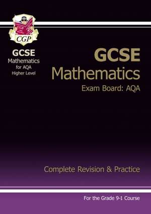 GCSE Maths AQA Complete Revision & Practice: Higher inc Online Ed, Videos & Quizzes de Cgp Books