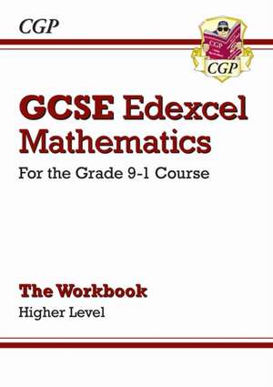 GCSE Maths Edexcel Workbook: Higher (answers sold separately) de Cgp Books