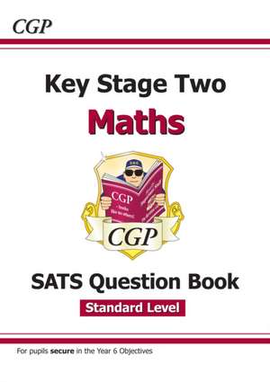 KS2 Maths SATS Question Book - Ages 10-11 (for the 2025 tests) de Cgp Books