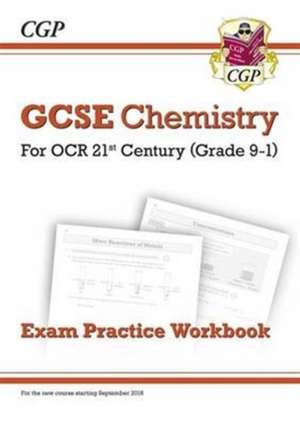 GCSE Chemistry: OCR 21st Century Exam Practice Workbook: for the 2025 and 2026 exams de Cgp Books