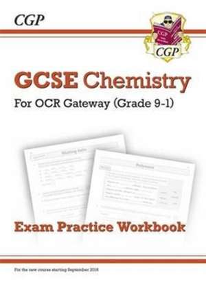 GCSE Chemistry OCR Gateway Exam Practice Workbook de Cgp Books