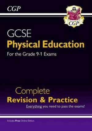 GCSE Physical Education Complete Revision & Practice (with Online Edition) de Cgp Books