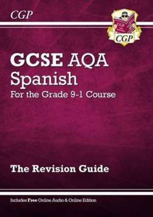 GCSE Spanish AQA Revision Guide: with Online Edition & Audio (For exams in 2024 and 2025) de Cgp Books