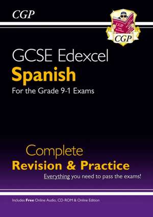 GCSE Spanish Edexcel Complete Revision & Practice (with Free Online Edition & Audio) de Cgp Books