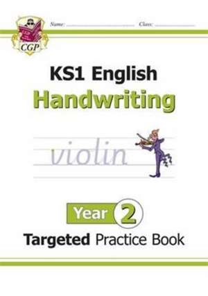 New KS1 English Targeted Practice Book: Handwriting - Year 2 de CGP Books