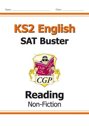 KS2 English Reading SAT Buster: Non-Fiction - Book 1 (for the 2024 tests) de Cgp Books