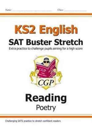 KS2 English Reading SAT Buster Stretch: Poetry (for the 2025 tests) de Cgp Books