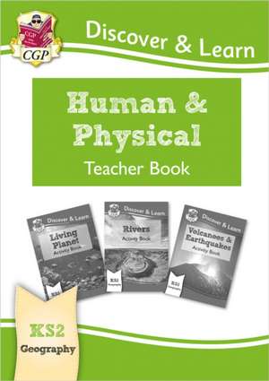 KS2 Geography Discover & Learn: Human and Physical Geography Teacher Book de CGP Books