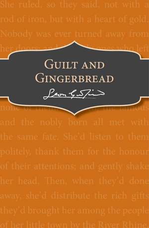 Guilt and Gingerbread de Leon Garfield