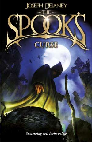 The Spook's Curse de Joseph Delaney