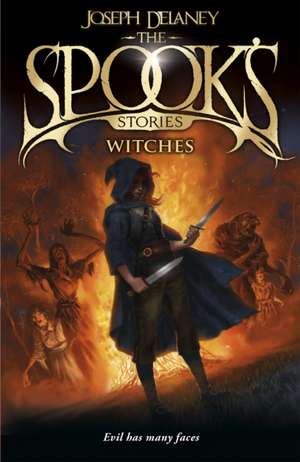 The Spook's Stories: Witches de Joseph Delaney