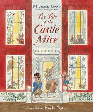 The Tale of the Castle Mice de Michael Bond