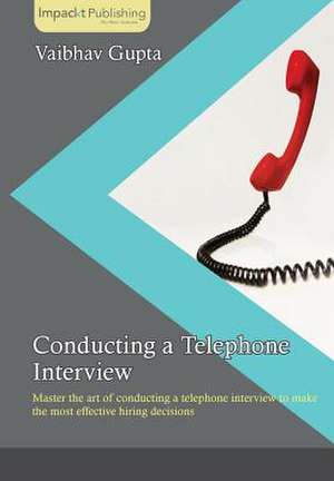 Conducting a Telephone Interview de Vaibhav Gupta