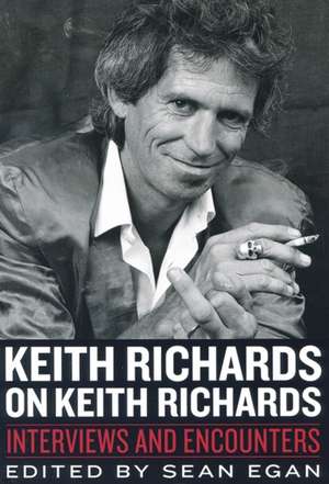 Keith Richards on Keith Richards de Sean Egan