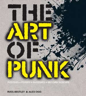 Art of Punk de Russ Bestley