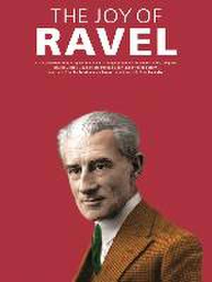 The Joy Of Ravel