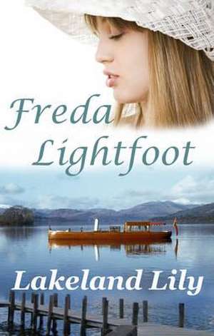 Lakeland Lily de Freda Lightfoot