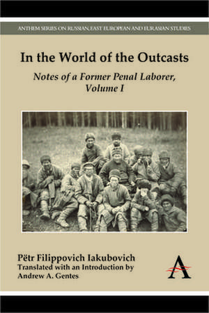 In the World of the Outcasts de Petr Filippovich Iakubovich