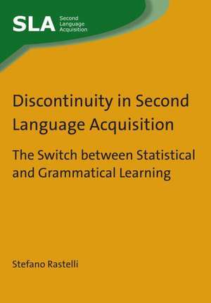 Discontinuity in Second Language Acquisition de Stefano Rastelli