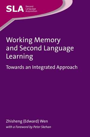 Working Memory and Second Language Learning de Zhisheng (Edward) Wen