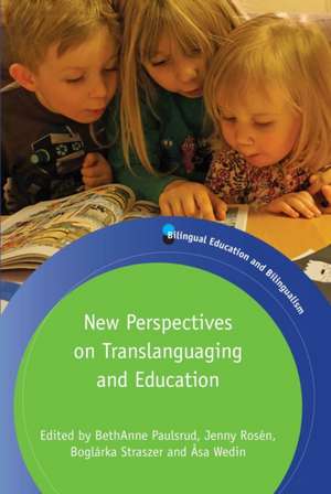 New Perspectives on Translanguaging and Education de Bethanne Paulsrud