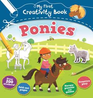 Brett, A: My First Creativity Book: Ponies de Anna Brett