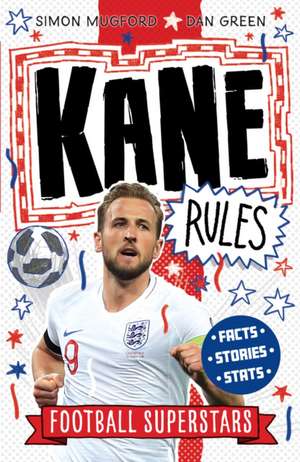 Football Superstars: Kane Rules de Simon Mugford